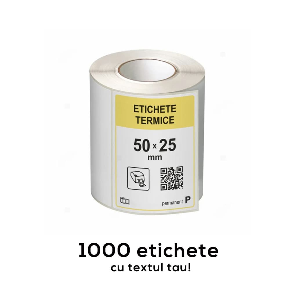 Etichete termice autoadezive la rola, 50 x 25 mm,  imprimate cu textul tau, 1000 etichete